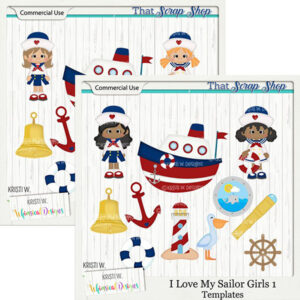 I Love My Sailor Girls Templates {CU}