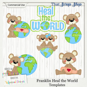 Franklin Heal the World Templates {CU}