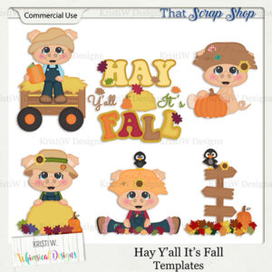 Hay Y'all It's Fall Templates {CU}